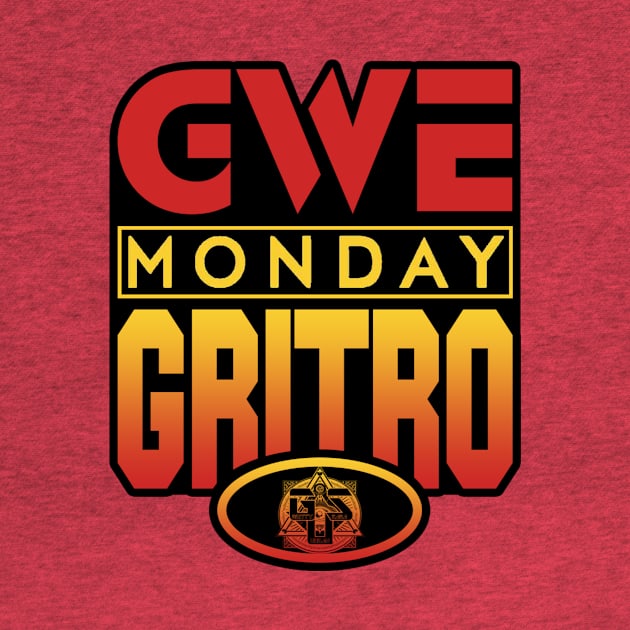 GWE Monday Gritro by Gritty Urban Saga